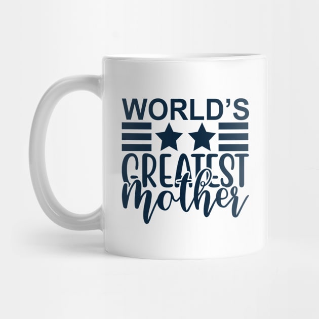 World's Greatest  Mother by BrightOne